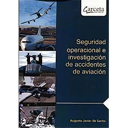 Seguridad operacional e investigación de accidentes de aviación