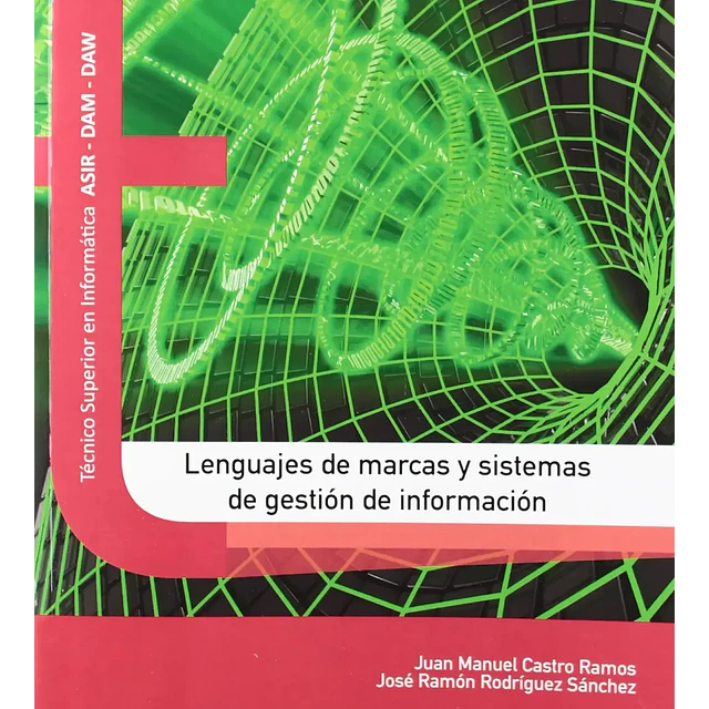Lenguajes de marcas y sistemas de gestión de la información