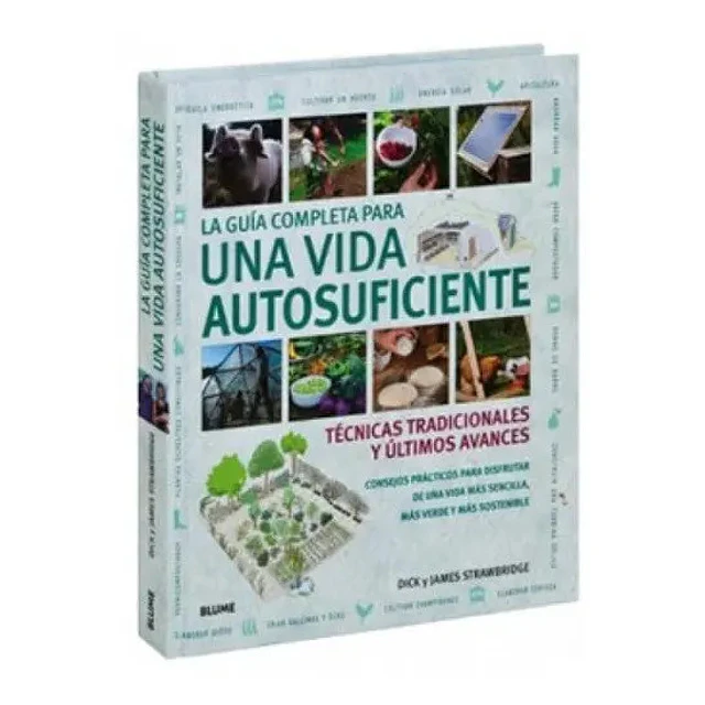 La Guía Completa para una Vida Autosuficiente
