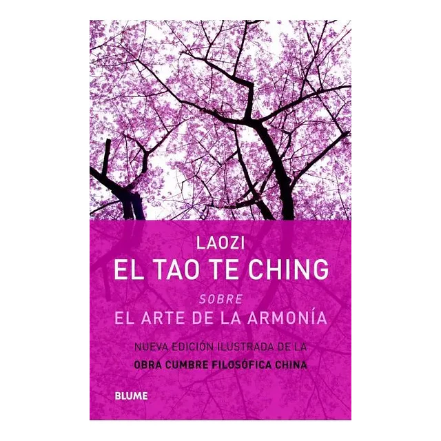 El Tao Te Ching sobre el arte de la armonía