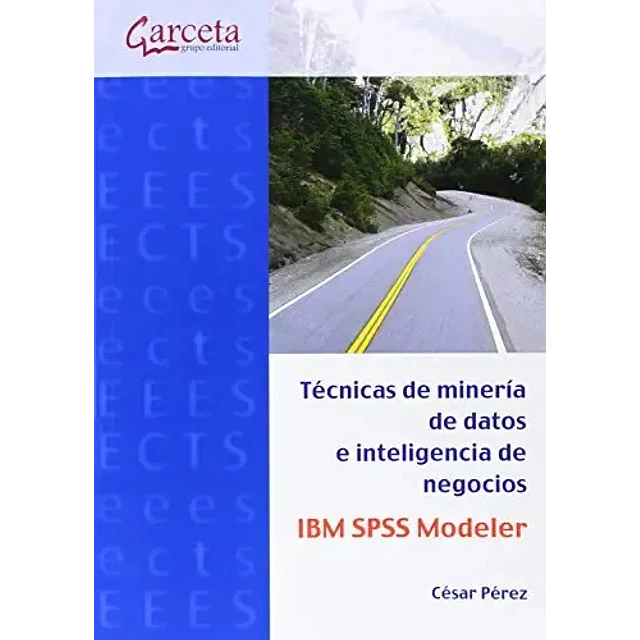 Técnicas de minería de datos e inteligencia de negocios