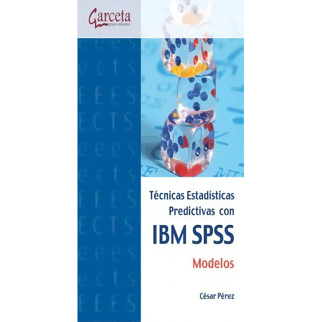 Técnicas Estadísticas Predictivas con IBM SPSS