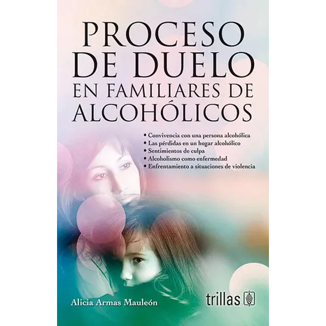Proceso de duelo en familiares de alcohólicos.