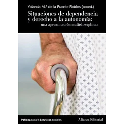 Situaciones de dependencia y derecho de autonomia: