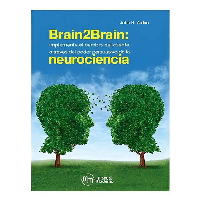 Brain2Brain: Implementa el cambio del cliente a través del poder de la neurociencia