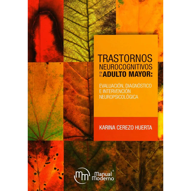 Trastornos Neurocognitivos en el adulto mayor