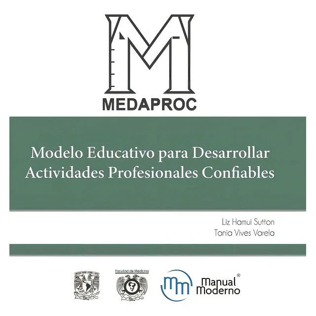 MEDAPROC Modelo Educativo para desarrollar Actividades Profesionales Confiables