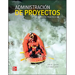 Administración de Proyectos. Un enfoque práctico