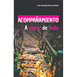 Acompañamiento. A pesar de todo