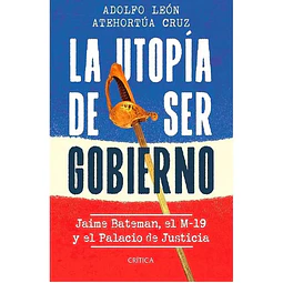La utopía de ser gobierno
