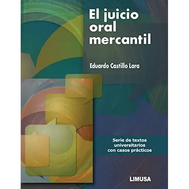 El Juicio Oral Mercantil