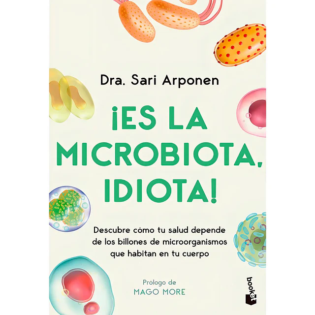¡Es la Microbiota idiota!