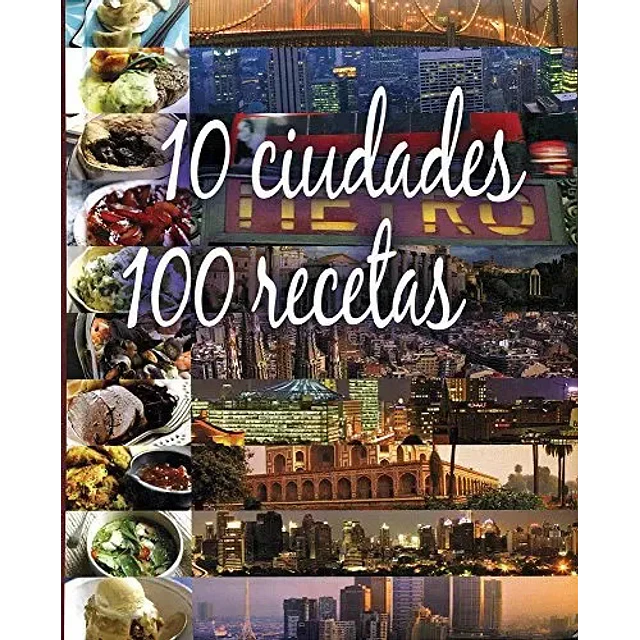 10 Ciudades 100 Recetas