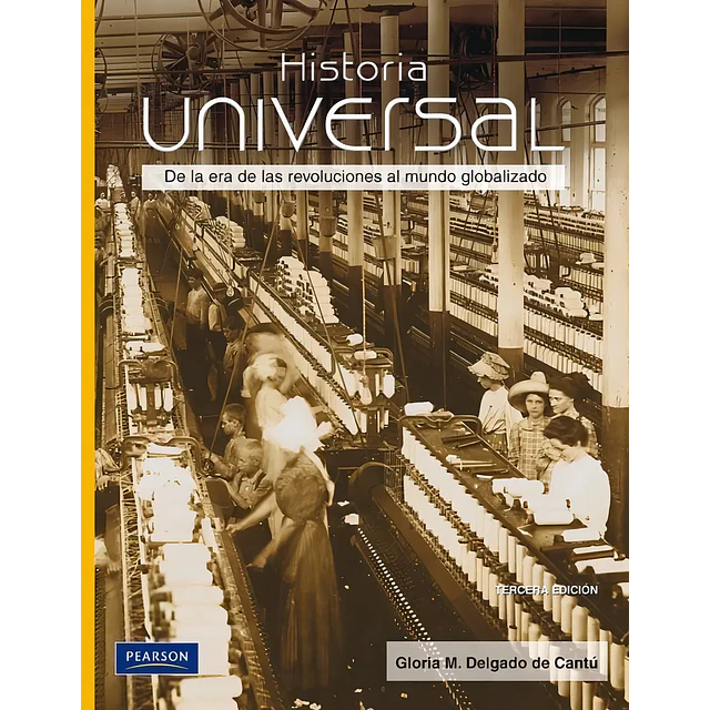 Historia Universal de la era de las revoluciones al mundo globalizado