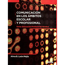 Comunicación en los Ámbitos Escolar y Profesional