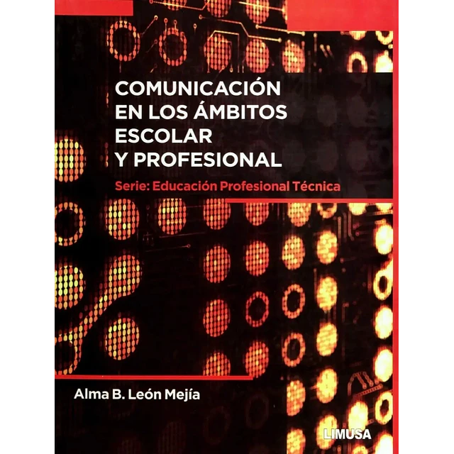 Comunicación en los Ámbitos Escolar y Profesional