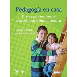 Pedagogía en casa. Claves para una buena educación en el ámbito familiar