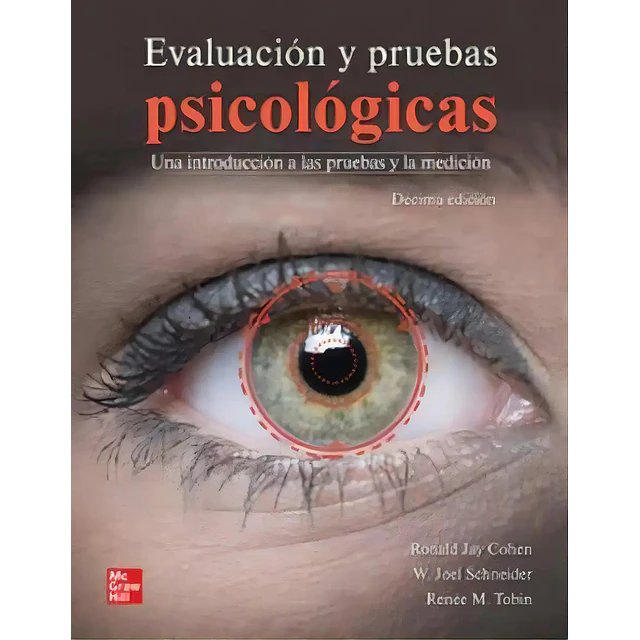Evaluación y pruebas psicológicas. Una introducción a las pruebas y la medición