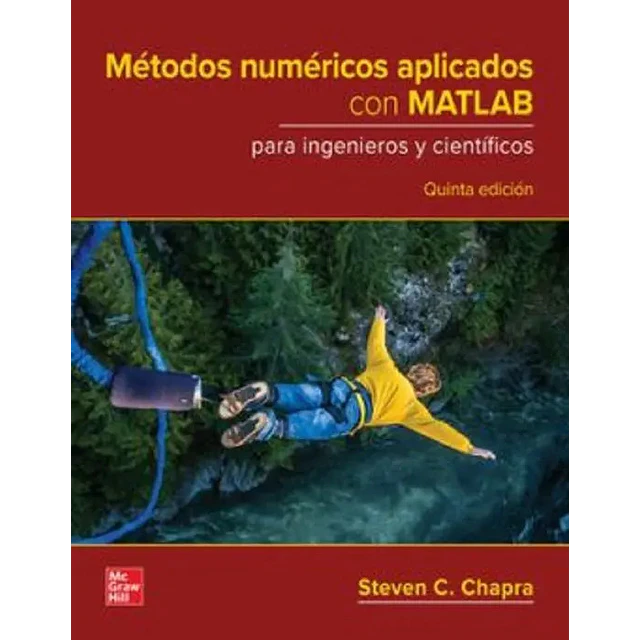 Métodos numéricos aplicados con MATLAB para ingenieros y científicos