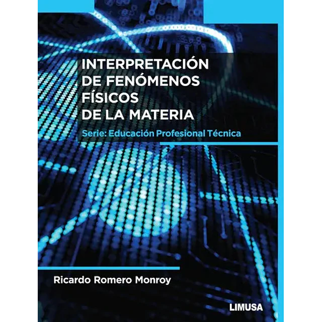 Interpretación de Fenómenos Físicos de la Materia