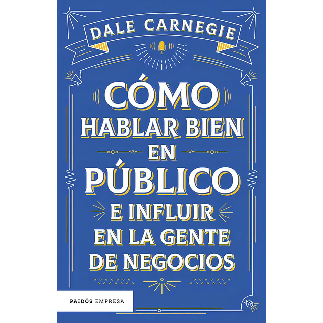Cómo hablar bien en público e influir en la gente de negocios