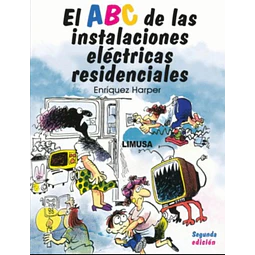 EL ABC de las Instalaciones Electricas Residenciales