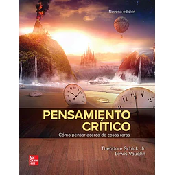 Pensamiento Crítico. Cómo Pensar Acerca de Cosas Raras