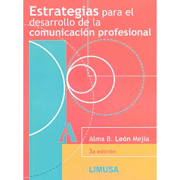 Estrategias para el desarrollo de la comunicación profesional