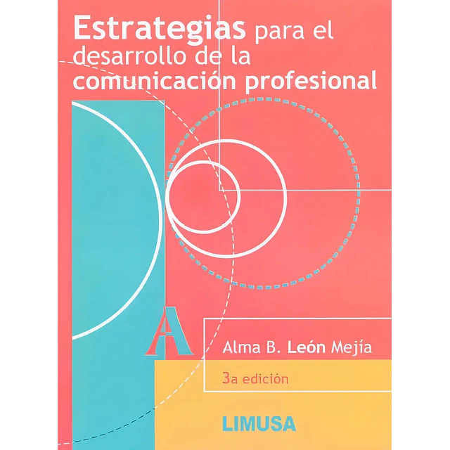 Estrategias para el desarrollo de la comunicación profesional