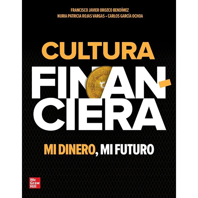 Cultura Financiera, Mi Dinero, Mi Futuro