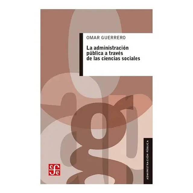 La administración pública a través de las ciencias sociales
