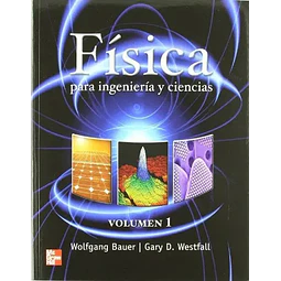 Física para ingeniería y ciencias Vol I