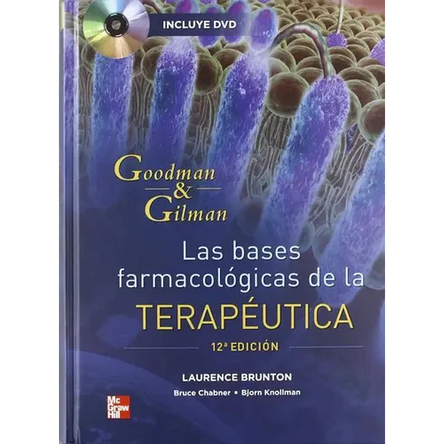 Las bases farmacológicas de la Terapéutica Goodman & Gilman