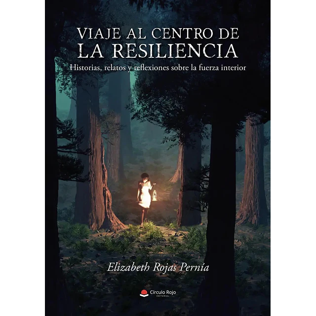 Viaje al centro de la resiliencia