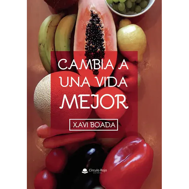 Cambia a una vida mejor