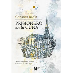 Prisionero en la cuna