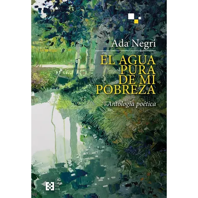 El agua pura de mi pobreza