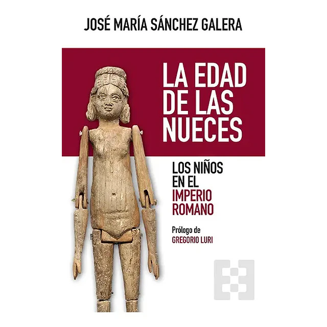 La edad de las nueces. Los niños en el imperio romano