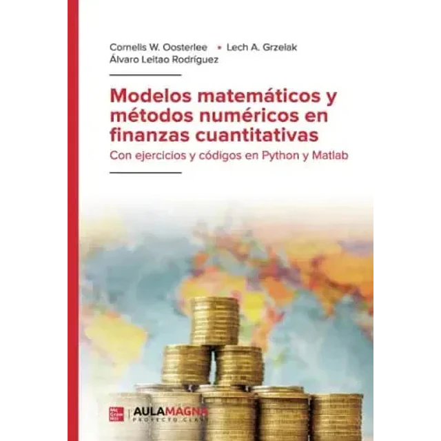 Modelos matemáticos y métodos numéricos en finanzas cuantitativas