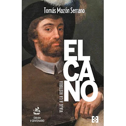 El Cano Viaje a la historia