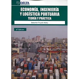 Economía, Ingeniería y Logística Portuaria
