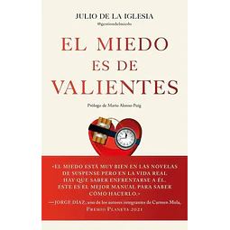 El miedo es de Valientes