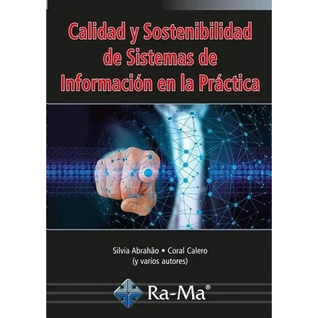 Calidad y sostenibilidad de sistemas de información en la práctica