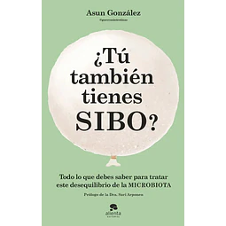 ¿Tu también tienes SIBO?