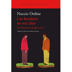 Los hombres no son islas. Los clásicos nos ayudan a vivir