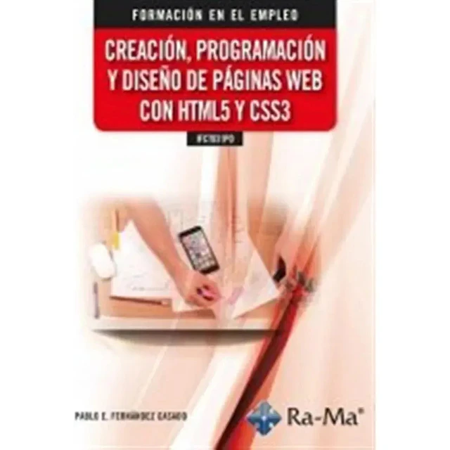 Creación, programación y diseño de páginas Web con HTML5 y CSS3