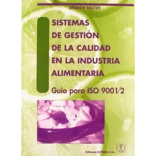 Sistemas de gestión de la calidad en la industria alimentaria