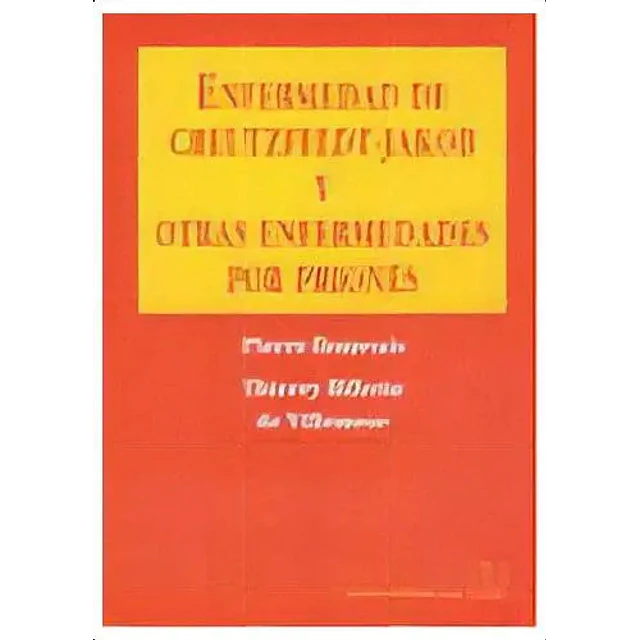 Enfermedad de Creuztfeldt-Jakob y otras enfermedades