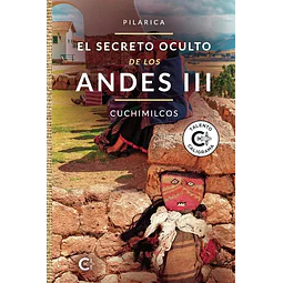 El secreto oculto de los Andes III