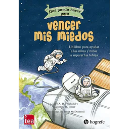 Qué puedo hacer para... Vencer mis miedos
